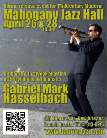 jazz music artist trumpeter gabriel mark hasselbach celebrates new jazz cd relea