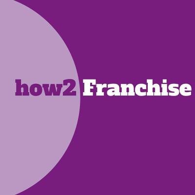 how2 franchise template used by thousands of new franchisees