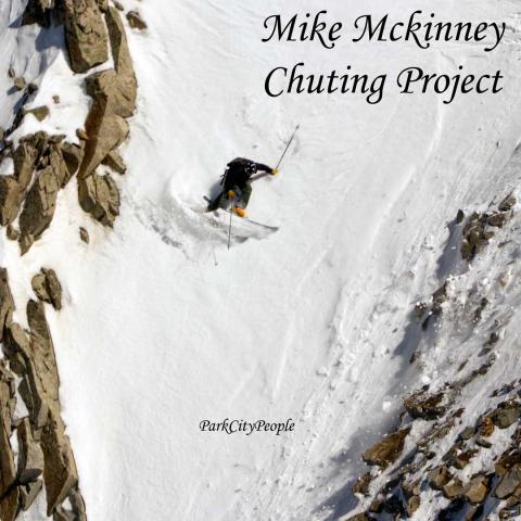 keep track of mike mckinney s progress on wasatch mountains chuting project