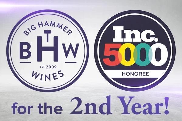 big hammer wines recognized for second year as inc 5000 top entrepreneur 2019