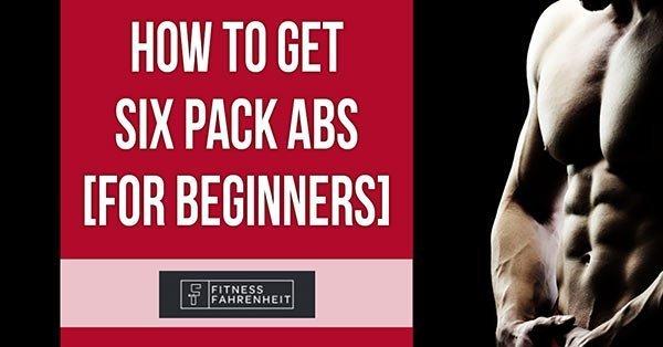 get the best six pack weightlifting exercises and diet recommendations